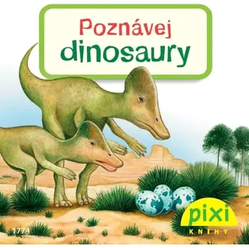 Příroda Poznávej dinosaury - Cordula Thörner