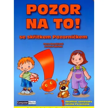 Pozor na to! se skřítkem Pozorníčkem (Petra Navrátilová, 2009)