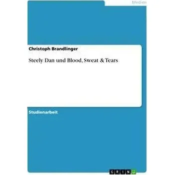 Steely Dan und Blood, Sweat & Tears - Brandlinger, Christoph