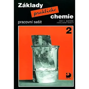Encyklopedie Základy praktické chemie 2 (Pavel Beneš, 2010)