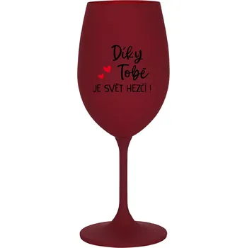 Sklenice DÍKY TOBĚ JE SVĚT HEZČÍ! - bordo sklenice na víno 350 ml