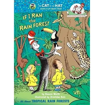 Cizojazyčná kniha If I Ran the Rain Forest: All About Tropical Rain Forests (Bonnie Worth, 2003)