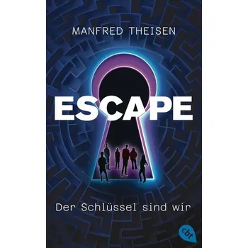 Escape - Der Schlüssel sind wir - Manfred Theisen