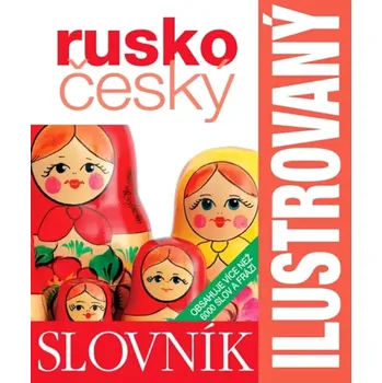 Český jazyk Rusko-český ilustrovaný slovník (, 2013)