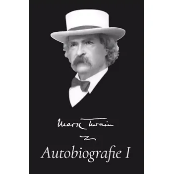 Literární biografie Autobiografie I (Mark Twain, 2016)