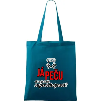 Já peču - tvoje superschopnost? rovný nápis - Taška bavlněná - 42 x 38 cm ( Petrolejová )
