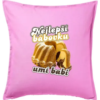 Polštář Nejlepší bábovku umí babi - Polštář 50x50 - 50x50 - Pouze potah ( Růžová )