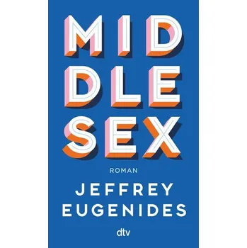 Middlesex - Jeffrey Eugenides [DE] (2025, Brožovaná, dtv Verlagsgesellschaft)