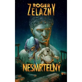 Nesmrtelný (Roger Zelazny, 2014)