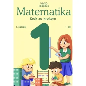 Pracovní učebnice matematiky 1. ročník 1. díl (Nada Vondrova, 2025)