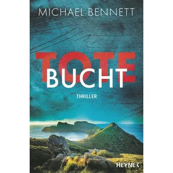 Tote Bucht - Bennett, Michael