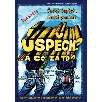 Literární biografie Úspěch? A co za to? III (Jan Krůta, 2002)