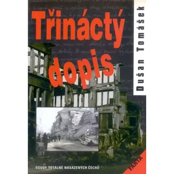 Literární biografie Třináctý dopis (Dušan Tomášek, 2000)