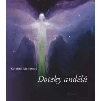 Poezie Doteky andělů (Kateřina Maderová, 2019)