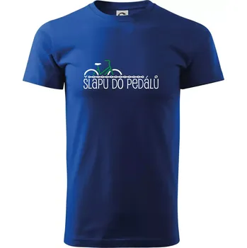 Pánské tričko Šlapu do pedálů - Triko extra velké (5-8XL) - 6XL ( Královská modrá )