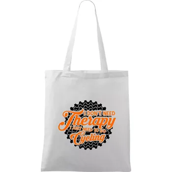 I don't need therapy cycling - Taška bavlněná - 42 x 38 cm ( Bílá )
