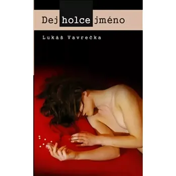 Dej holce jméno (Lukáš Vavrečka, 2015)