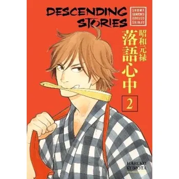 Cizojazyčná kniha Descending Stories: Showa Genroku Rakugo Shinju 2 (Haruko Kumota, 2017)