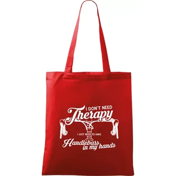 I don't need therapy handlebars in my hands - Taška bavlněná - 42 x 38 cm ( Červená )