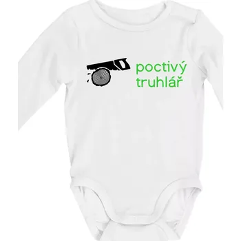 Poctivý Truhlář - Body kojenecké s dlouhým rukávem - Dlouhý r. 6-12 měs ( Bílá )