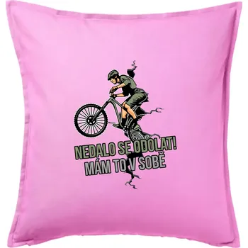 Polštář Nedalo se odolat, mám to v sobě kolo - Polštář 50x50 - 50x50 - Pouze potah ( Růžová )
