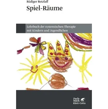 Spiel-Räume - Retzlaff, Rüdiger [DE] (2019, Brožovaná, Klett-Cotta Verlag)