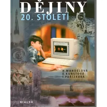 Dějiny 20. století (Helena Mandelová, 2004)