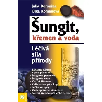 Šungit, křemen a voda (Ol'ga Romanova, 2009)