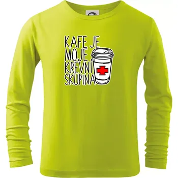Dětská móda Kafe je moje krevní skupina - Triko dětské Long Sleeve - 104-110cm / 3-4 roky ( Limetková )