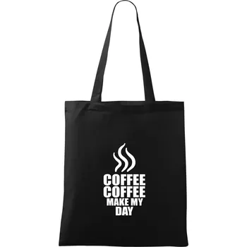 Coffee make my day - Taška bavlněná - 42 x 38 cm ( Černá )