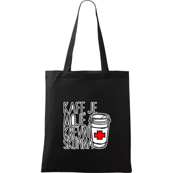 Nákupní taška Kafe je moje krevní skupina - Taška bavlněná - 42 x 38 cm ( Černá )