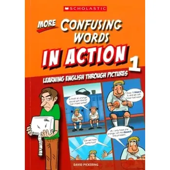 Cizojazyčná kniha More Confusing Words in Action 1: Learning English through pictures (David Pickering, 2015)