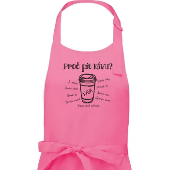 Kuchyňská zástěra Benefity kávy - Dámská zástěra na vaření - Univerzální velikost ( Růžová )
