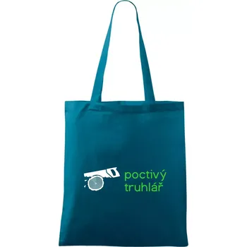 Poctivý Truhlář - Taška bavlněná - 42 x 38 cm ( Petrolejová )