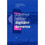 Digitální demence (Manfred Spitzer, 2014)