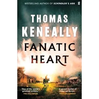 Cizojazyčná kniha Fanatic Heart (Thomas Keneally, 2023)