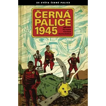 Černá palice 1945 (Ray Fawkes, 2021)