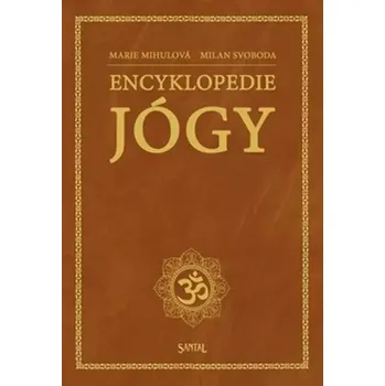 Encyklopedie jógy (Marie Mihulová, 2012)