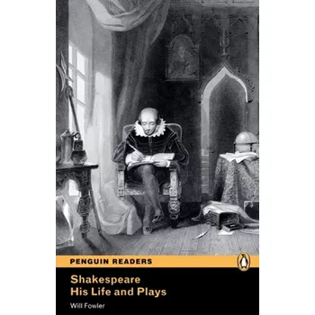 Cizojazyčná kniha PER | Level 4: Shakespeare-His Life and Plays Bk/MP3 Pack (Will Fowler, 2013)