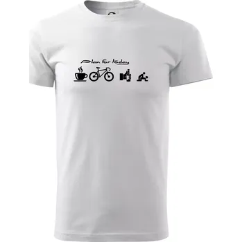 Pánské tričko Plan for today - Triko extra velké (5-8XL) - 7XL ( Bílá )