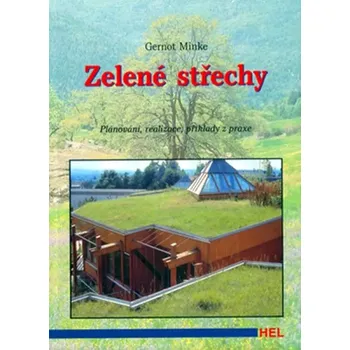 Umění Zelené střechy (Gernot Minke, 2001)