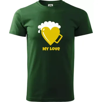 My love - beer (Pecka design) - Triko extra velké (5-8XL) - 6XL ( Lahvově zelená )