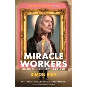 Osobní rozvoj Miracle Workers (Simon Rich, 2019)