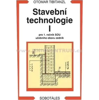 Technika Stavební technologie (Otomar Tibitanzl, 2005)