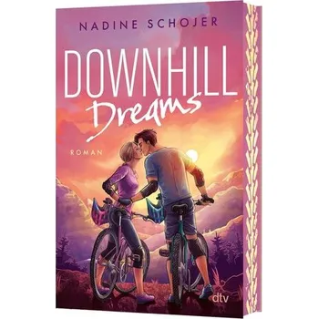 Downhill Dreams - Schojer, Nadine