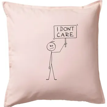 Polštář I don't care - postava - Polštář 50x50 - 50x50 - Pouze potah ( Světle růžová )