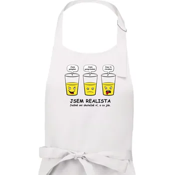 Kuchyňská zástěra Jsem realista - skleničky (Hana-creative) - Dámská zástěra na vaření - Univerzální velikost ( Bílá )