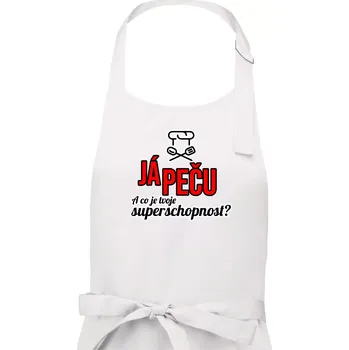 Kuchyňská zástěra Já peču - tvoje superschopnost? rovný nápis - Dámská zástěra na vaření - Univerzální velikost ( Bílá )