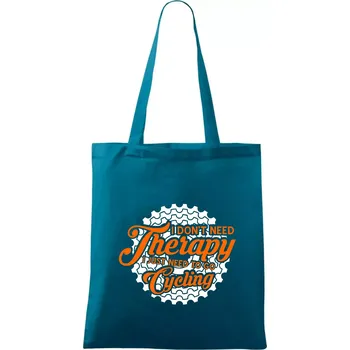 I don't need therapy cycling - Taška bavlněná - 42 x 38 cm ( Petrolejová )
