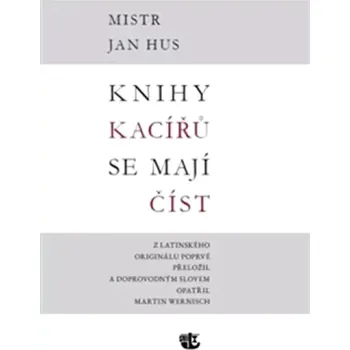 Knihy kacířů se mají číst (Jan Hus, 2015)